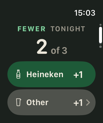 The Watch session screen: 2 of 3 tonight, Heineken plus one
